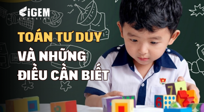 Toán Tư Duy Singapore Là Gì Mà Luôn Đứng Top Thế Giới? Những Lưu Ý Phụ Huynh Cần Biết